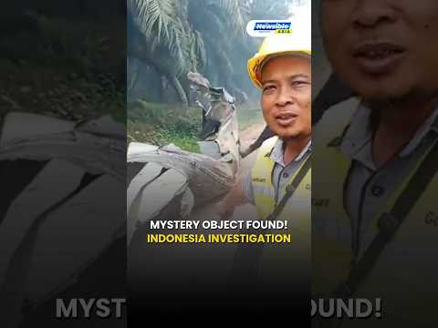 Indonesia Mystery Object: Possible Space Debris?