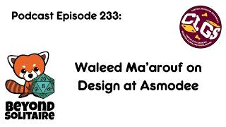 Beyond Solitaire Podcast 233: Waleed Ma'arouf on Design at Asmodee