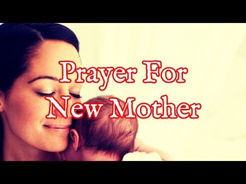 Prayer For a New Mother | Prayers For a New Mom Video