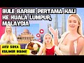 Pertama Kali Keliling Kuala Lumpur Malaysia 2 Minggu Bule Barbie Jujur Kaget