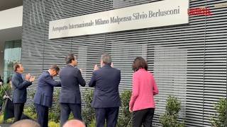L'aeroporto di Malpensa intitolato a Berlusconi, svelata la targa