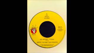 Matic 16 Feat. Levi Roots - No Money Today / Dub