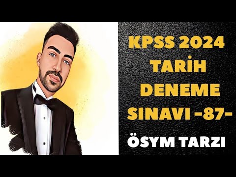 KPSS 2024 TARİH DENEME - SINAV PROVASI -87-  #kpss2024 #kpsstarih #kpsstarihdenemesi #ösym