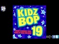 Kidz Bop Kids: DJ Got Us Falling In Love