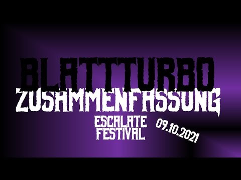 BlattTurboTV - Die Zusammenfassung ESCALATE FESTIVAL 2021