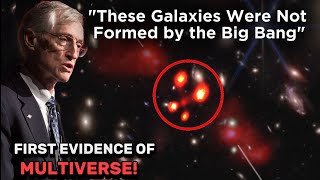 James Webb Telescope Saw 88 Strange Galaxies Formed from the Collision of Baby Universes But...