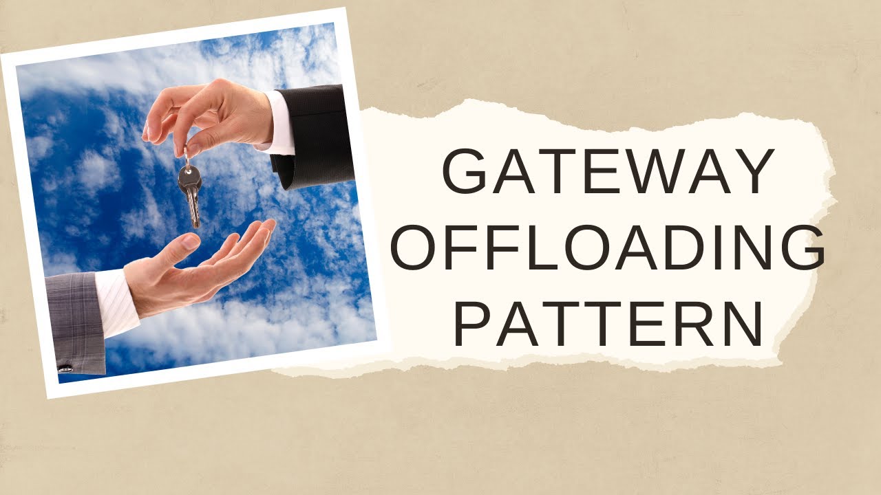 Gateway Offloading Pattern - Cloud Design Patterns