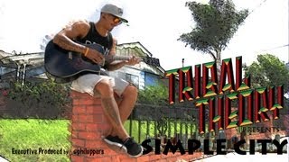 Tribal Theory - Simple City [Official Music Video]