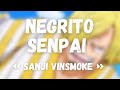 NEGRITO SENPAI - SANJI VINSMOKE | AMV ONE PIECE / SANJI | Prod by Sneakey Wav