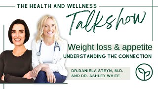 Weight loss and appetite: understanding the connection