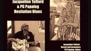 Jacqueline Telford & PG Papaleg- Hesitation Blues