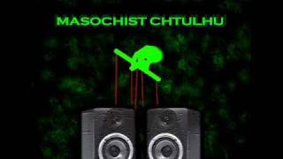 Masochist Chtuluh - Fairy of the child perversion