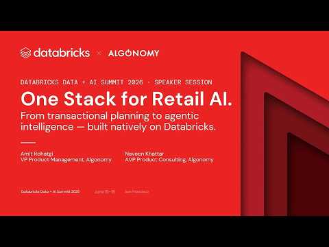 Watch: One Stack for Retail AI: From Transactional Planning to Agentic Intelligence on Databricks