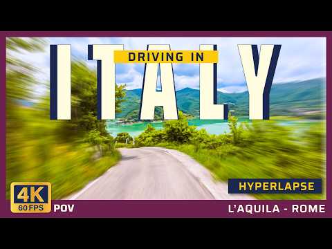 Italy Hyperlapse Drive 4K | L'Aquila to Rome in Minutes | Scenic Abruzzo & Lazio Time-lapse