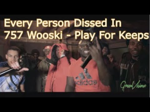 Every Person Dissed In 757Wooski - Play For Keeps