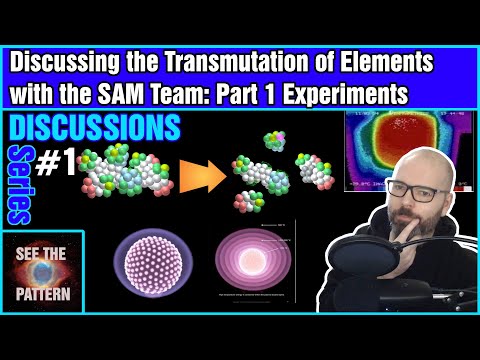 Discussing the Transmutation of Elements with the SAM Team: Part 1 Experiments