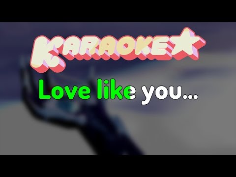 Steven Universe - Love Like You/Ending Theme (Karaoke)