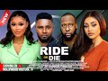 RIDE OR DIE MAURICE SAM CHIOMA NWAOHA REGINA DANIELS RAY EMODI 2025 NIGERIAN NOLLYWOOD MOVIES