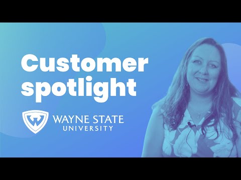 Customer Spotlight: Wayne State University