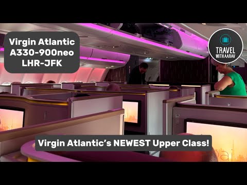Virgin Atlantic’s Latest Business Class!  | Virgin Atlantic A330neo Upper Class to JFK