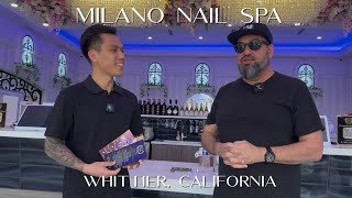 Whittier’s New Luxury Nail Spa | First Look at Milano Nail Spa