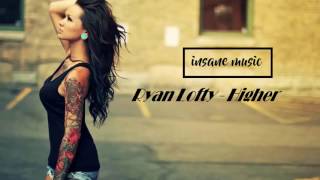 Ryan Lofty - Higher