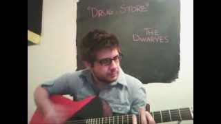 Dwarves - Drug Store (Acoustic Cover)