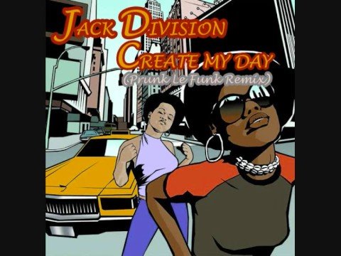 Jack Division - Create My Day (Prunk Le Funk Remix)