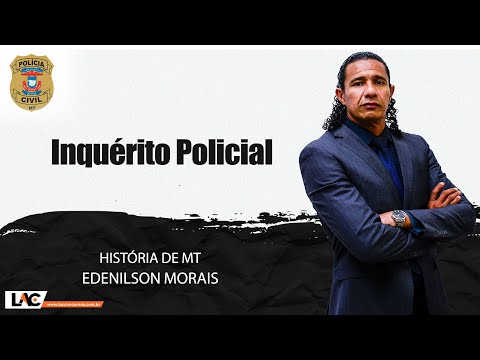 PJC MT 2022 - Inquérito Policial - Direito Processual Penal