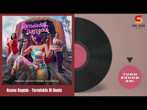 KEANU ANGELO - TERMISKIN DI DUNIA (Official Audio) Original Soundtrack from "Mendadak Dangdut"