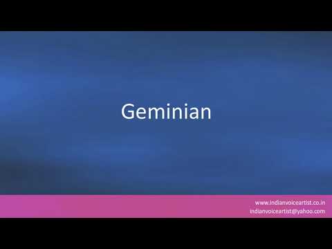 How to pronounce "Geminian".