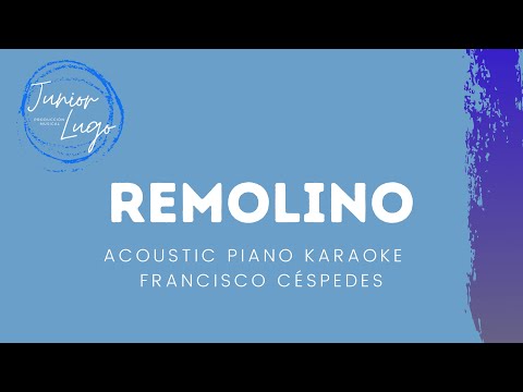 Francisco Céspedes - Remolino - Piano Acústico  Karaoke