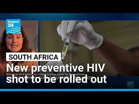 South Africa rolls out new preventive HIV shot in 'major turning point'