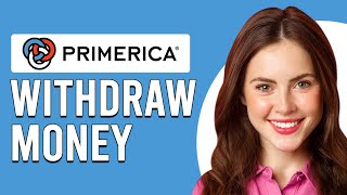 How To Withdraw Money From Primerica (How To Take Money Out From Primerica)
