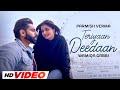 Teriyaan Deedaan Official Video Parmish Verma Prabh Gill Latest Punjabi Songs 2023