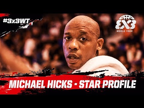 Michael Hicks - Star Profile - FIBA 3x3 World Tour 2017