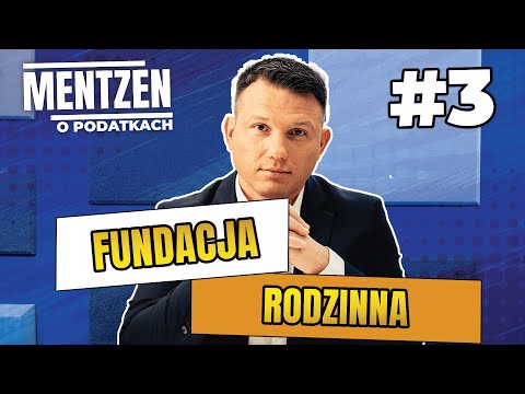 MENTZEN ON TAXES #3: Family Foundation