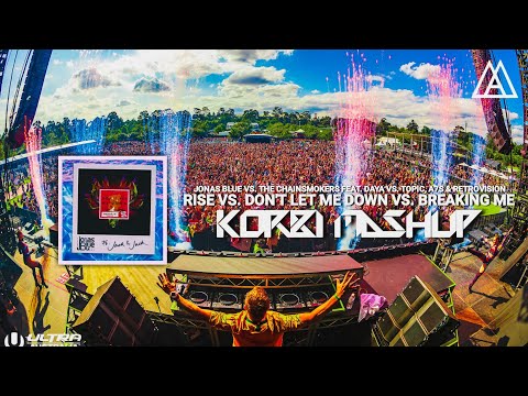 Jonas Blue, The Chainsmokers - Rise vs Don't Let Me Down vs Breaking Me (Korbinian Schindler Mashup)