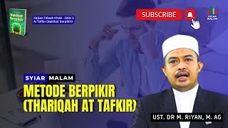 Download lagu Metode Berpikir (Thariqah At Tafkir): : Ust. Mhd. Riyan mp3