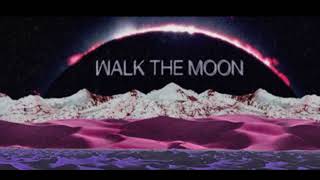 Walk The Moon - One Foot{hour version}