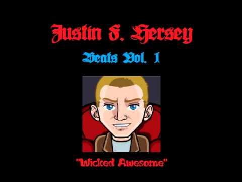 Justin F. Hersey - Wicked Awesome