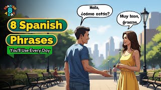Stop Saying Only Hola! Learn These 8 Spanish Greetings