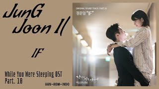 Jung Joon Il (정준일) – If | While You Were Sleeping 당신이 잠든 사이에 OST Part. 10 Lyrics Han/Rom/Indo