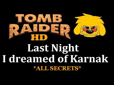 TRLE: Last Night I dreamed of Karnak