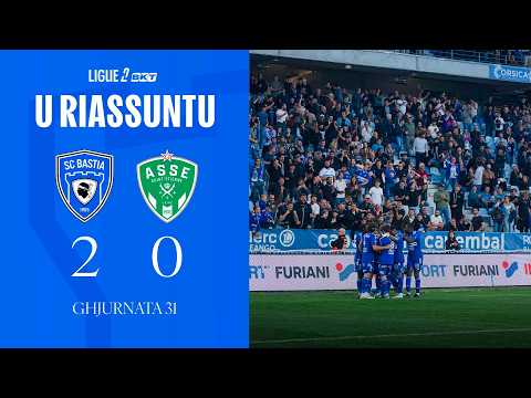 Sporting Club de Bastia 2-0 AS Association Sportive de Saint-Étienne Loire