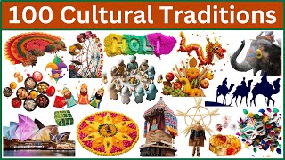 100 Unique Cultural Traditions from Around the World!
