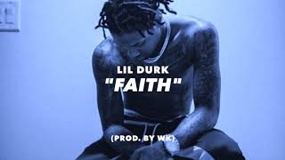 *SOLD* &quot;Faith&quot; || Lil Durk Type Beat (prod. by WK)