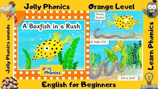 A Boxfish in a Rush | Jolly Phonics orange level