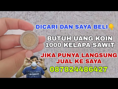 DICARI UANG KOIN 1000 KELAPA SAWIT• jika punya tawarkan segera atau hubungi#uangkuno #coin