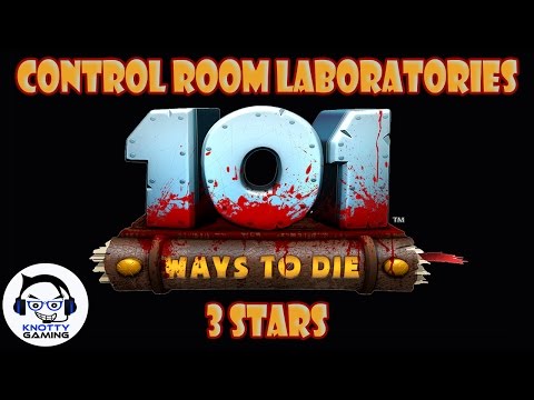 101 Ways to Die - Control Room Laboratories (ALL LEVELS 3 STARS) Walkthrough